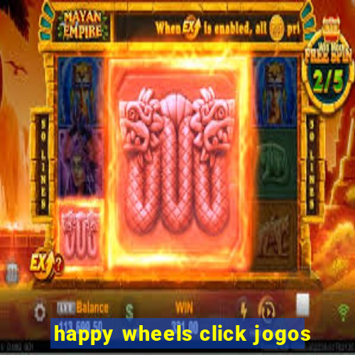 happy wheels click jogos